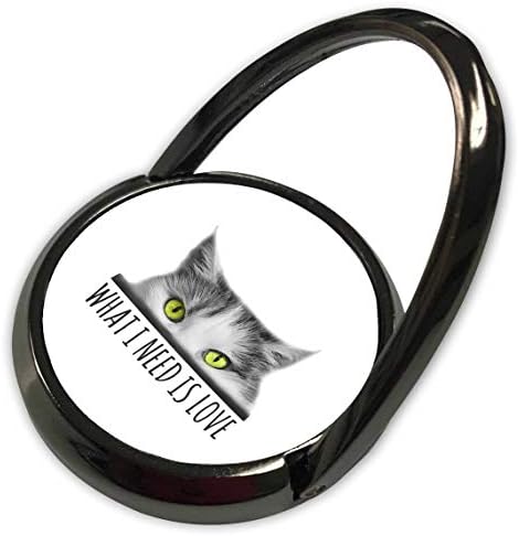 Дизайн 3dRose Alexis - Котешки очи - Очарователна зеленоглазая котка. Какво ми трябва, така че това е Любов. Забавен Положителен подарък - Пръстен за телефон (phr_320852_1)